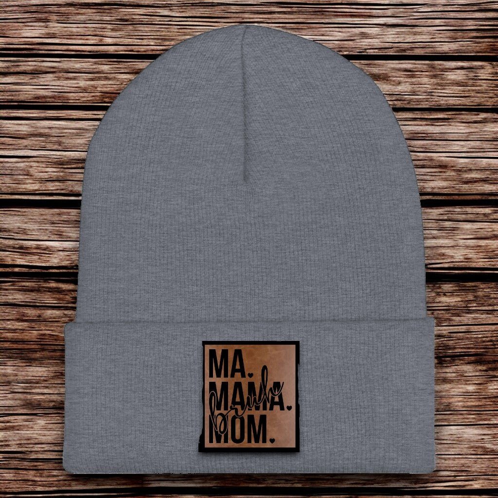 Mom Ma Mama Bruh. Beanie - CHOP Kustomz