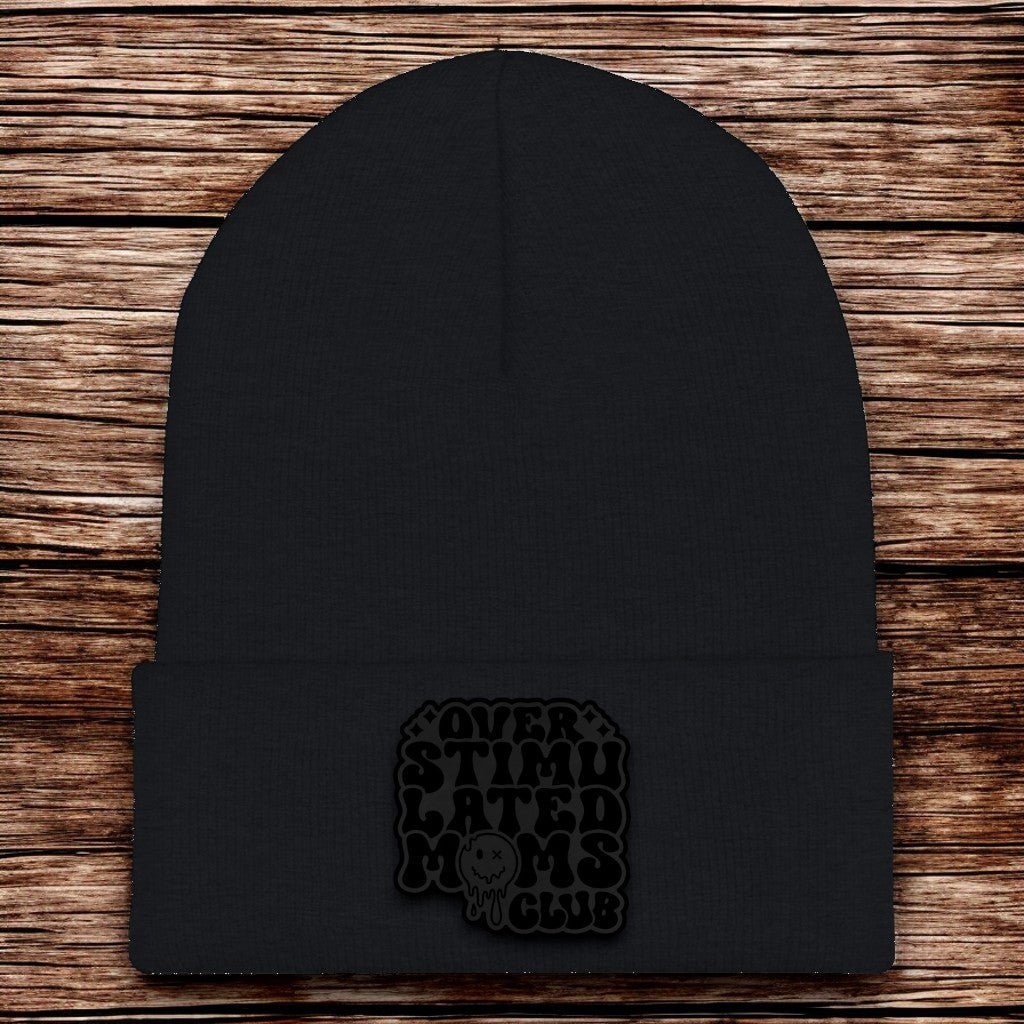 Over Stimulated Moms Club Beanie - CHOP Kustomz