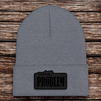 Somebody's Problem Beanie - CHOP Kustomz