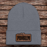 Somebody's Problem Beanie - CHOP Kustomz