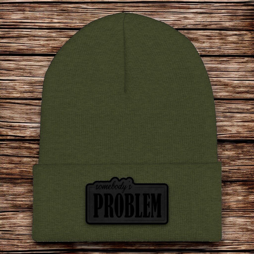 Somebody's Problem Beanie - CHOP Kustomz